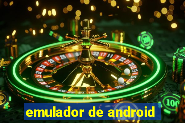 emulador de android